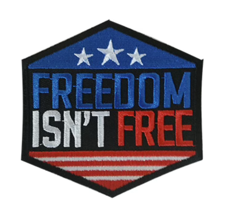 Freedom Isn't Free 3.5"W x 3.5"H Hook Patch